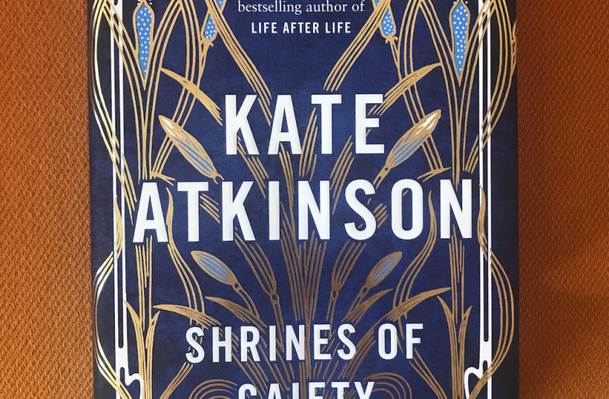 Real Magic Book Group: Shrines of Gaiety – Kate Atkinson